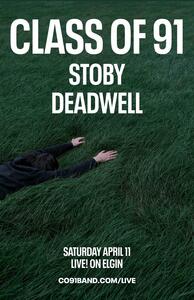 Class of 91, w/ Stoby + Deadwell