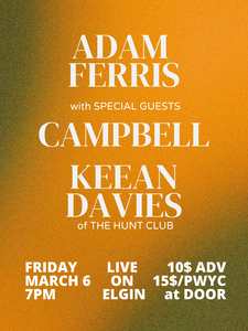 Adam Ferris with special guests Campbell and Keean Davies