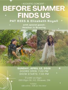 Before Summer Finds Us: Pat Rees, Elizabeth Royall, and Heather is Growing