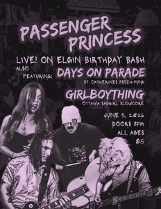 LoE Birthday Bash with Passenger Princess, Days on Parade, and Girlboything