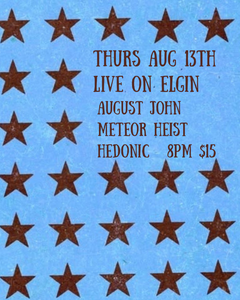Meteor Heist with August John and Hedonic